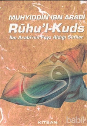 Picture of Ruhu’l Kuds  İbn Arabi’nin Feyz Aldığı Sufiler