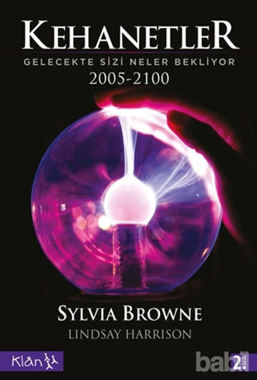 Picture of Kehanetler Gelecekte Sizi Neler Bekliyor 2005 - 2100