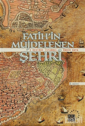 Picture of Fatih’in Müjdelenen Şehri