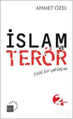 Picture of İslam ve Terör Fıkhi Bir Yaklaşım