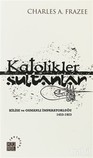 Picture of Katolikler ve Sultanlar