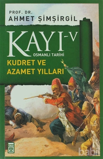 Picture of Kayı 5 - Kudret ve Azamet Yılları
