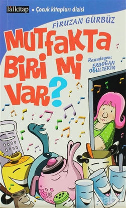 Picture of Mutfakta Biri mi Var?