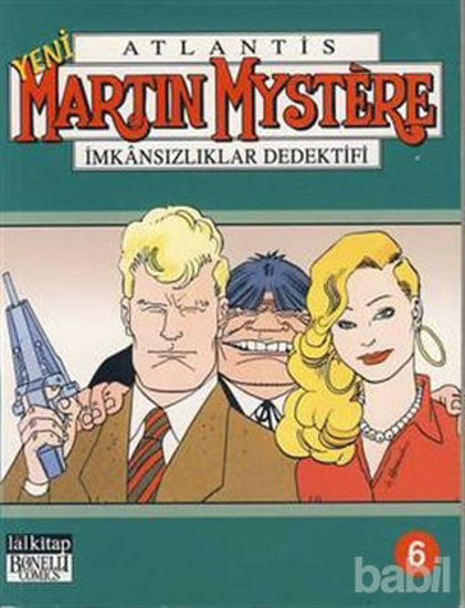 Picture of Yeni Atlantis Martin Mystere Cilt: 6 İmkansızlıklar Dedektifi