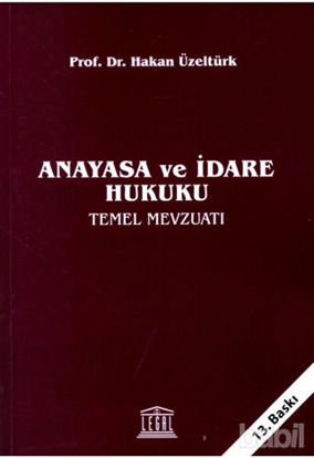 Picture of Anayasa ve İdare Hukuku Temel Mevzuatı