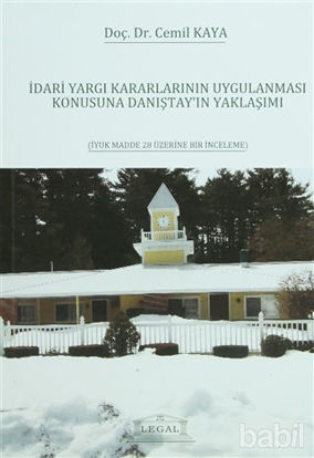 Picture of İdari Yargı Kararlarının Uygulanması Konusuna Danıştay’ın Yaklaşımı