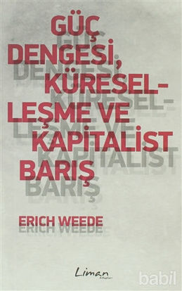 Picture of Güç Dengesi, Küreselleşme ve Kapitalist Barış