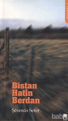 Picture of Bistan Hatin Berdan