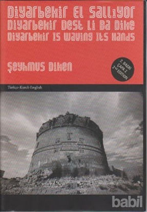 Picture of Diyarbekir El Sallıyor / Diyarbekir Dest Li Ba Dike / Diyarbekir is Waving It’s Hands