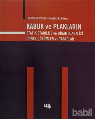 Picture of Kabuk ve Plakların Statik Stabilite ve Dinamik Analizi Örnek Çözümler ve Tablolar