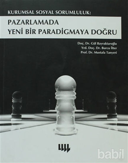 Picture of Kurumsal Sosyal Sorumluluk: Pazarlamada Yeni Bir Paradigmaya Doğru