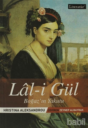 Picture of Lal-i Gül - Boğaz'ın Yakutu