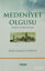 Picture of Medeniyet Olgusu