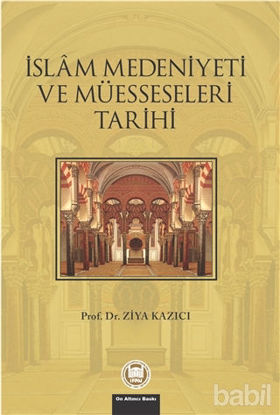 Picture of İslam Medeniyeti ve Müesseseleri Tarihi