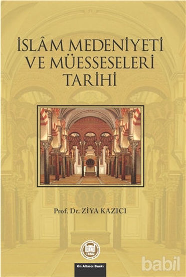 Picture of İslam Medeniyeti ve Müesseseleri Tarihi