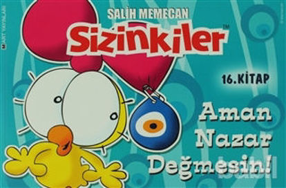 Picture of Sizinkiler 16. Kitap Aman Nazar Değmesin!