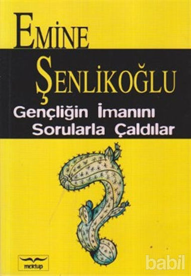 Picture of Gençliğin İmanını Sorularla Çaldılar