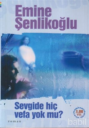 Picture of Sevgide Hiç Vefa Yok Mu?