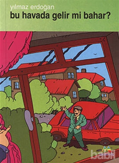 Picture of Bu Havada Gelir mi Bahar?