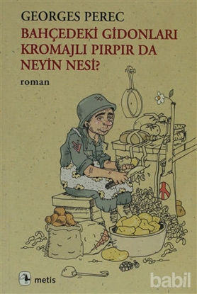 Picture of Bahçedeki Gidonları Kromajlı Pırpır da Neyin Nesi?