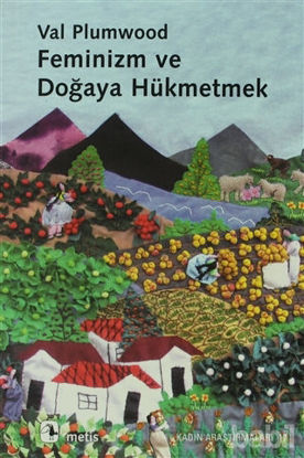 Picture of Feminizm ve Doğaya Hükmetmek