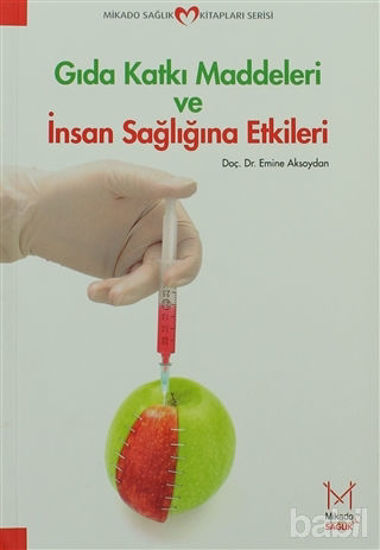 Picture of Gıda Katkı Maddeleri ve İnsan Sağlığına Etkileri