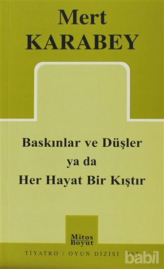Picture of Baskınlar ve Düşler ya da Her Hayat Bir Kıştır