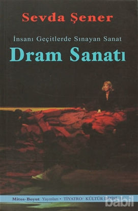 Picture of Dram Sanatı : İnsanı Geçitlerde Sınayan Sanat