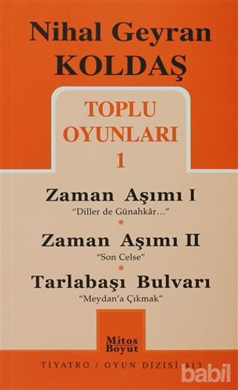 Picture of Toplu Oyunları 1 - Zaman Aşımı 1: Diller de Günahkar / Zaman Aşımı 2: Son Celse / Tarlabaşı Bulvarı: Meydan’a Çıkmak