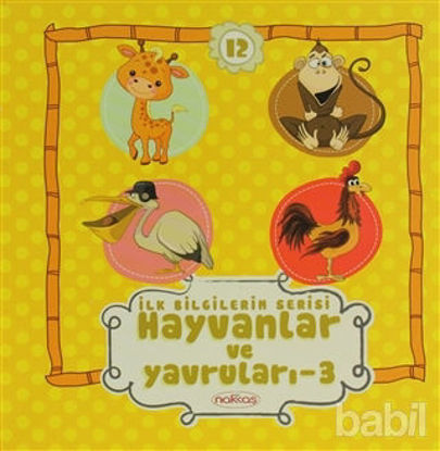 Picture of Hayvanlar ve Yavruları 3 - İlk Bilgilerim Serisi 12