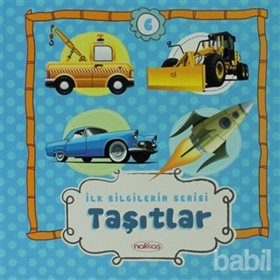 Picture of Taşıtlar - İlk Bilgilerim Serisi 6