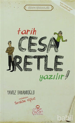 Picture of Tarih Cesaretle Yazılır!