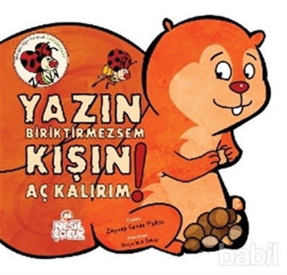 Picture of Yazın Biriktirmezsem Kışın Aç Kalırım!