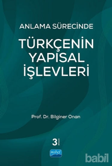 Picture of Anlama Sürecinde Türkçenin Yapısal İşlevleri