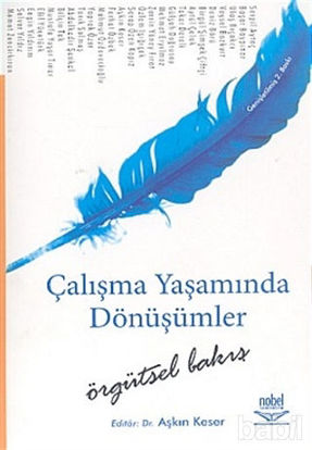Picture of Çalışma Yaşamında Dönüşümler - Örgütsel Bakış