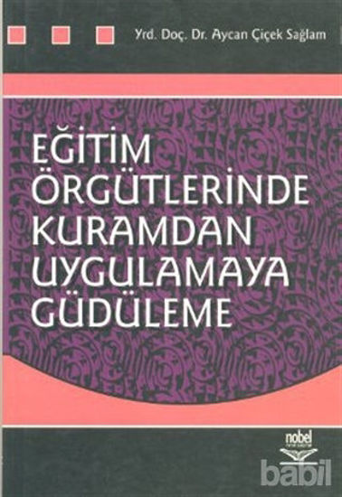 Picture of Eğitim Örgütlerinde Kuramdan Uygulamaya Güdüleme