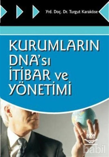 Picture of Kurumların DNA’sı İtibar ve Yönetimi