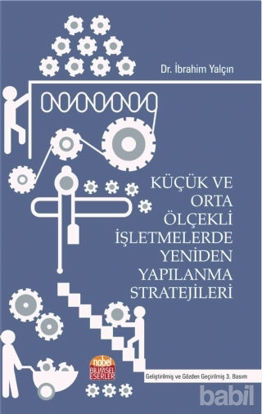 Picture of Küçük ve Orta Ölçekli İşletmelerde Yeniden Yapılanma Stratejileri