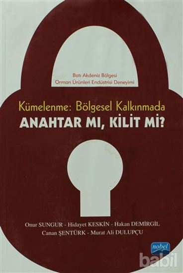 Picture of Kümelenme: Bölgesel Kalkınmada Anahtar mı? Kilit mi?