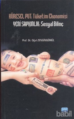 Picture of Küresel Put: Tüketim Ekonomisi - Yeni Sapkınlık: Sosyal Bilinç