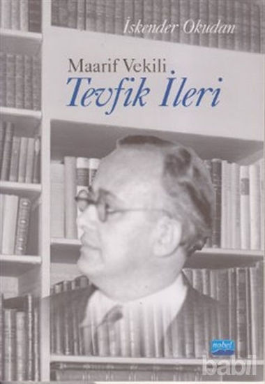 Picture of Maarif Vekili Tevfik İleri