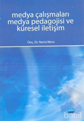 Picture of Medya Çalışmaları Medya Pedagojisi ve Küresel İletişim