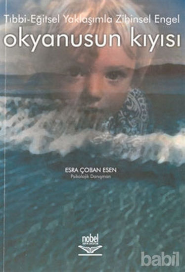 Picture of Okyanusun Kıyısı: Tıbbi-Eğitsel Yaklaşımla Zihinsel Engel