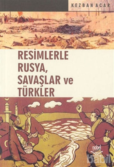 Picture of Resimlerle Rusya, Savaşlar ve Türkler