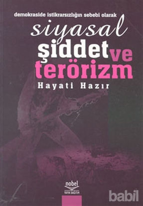 Picture of Siyasal Şiddet ve Terörizm (Demokraside İstikrarsızlığın Sebebi Olarak)