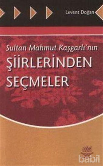 Picture of Sultan Mahmut Kaşgarlı’nın Şiirlerinden Seçmeler
