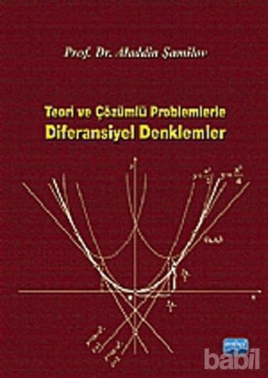 Picture of Teori ve Çözümlü Problemlerle Diferansiyel Denklemler