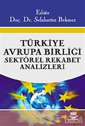 Picture of Türkiye - Avrupa Birliği Sektörel Rekabet Analizleri
