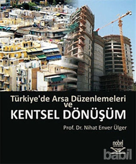 Picture of Türkiye’de Arsa Düzenlemeleri ve Kentsel Dönüşüm