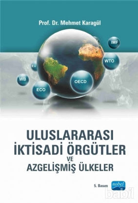 Picture of Uluslararası İktisadi Örgütler ve Azgelişmiş Ülkeler